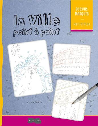 Couverture du livre « La ville point à point » de  aux éditions Dessain Et Tolra