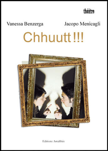 Couverture du livre « Chhuutt !!! » de Vanessa Benzerga et Jacobo Menicagli aux éditions Amalthee