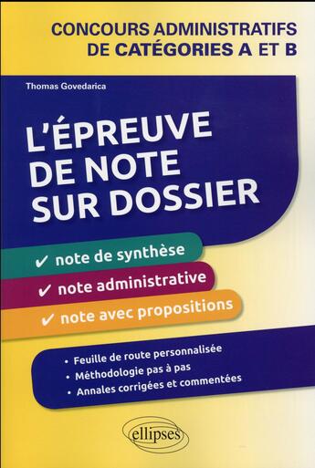 Couverture du livre « L epreuve de note sur dossier : note de synthese, note administrative et note operationnelle. concou » de Govedarica Thomas aux éditions Ellipses