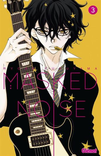 Couverture du livre « Masked noise Tome 3 » de Ryoko Fukuyama aux éditions Glenat