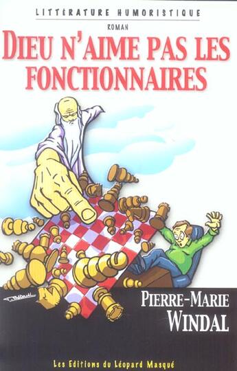 Couverture du livre « Dieu n'aime pas les fonctionnaires » de Pierre-Marie Windal aux éditions Le Leopard Masque