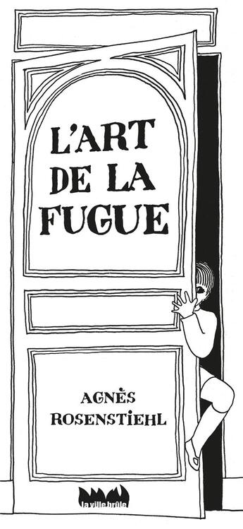 Couverture du livre « L'art de la fugue » de Agnes Rosenstiehl aux éditions La Ville Brule