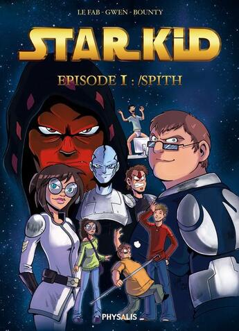 Couverture du livre « Starkid t.1 » de Bounty et Le Fab aux éditions Physalis