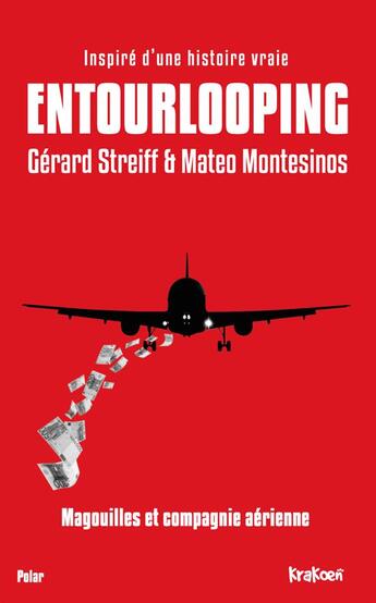 Couverture du livre « Entourlooping » de Gerard Streiff aux éditions Nouvelles Editions Krakoen