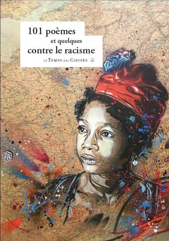 Couverture du livre « 101 poèmes et quelques contre le racisme » de Francis Combes et Jean-Luc Despax aux éditions Le Temps Des Cerises