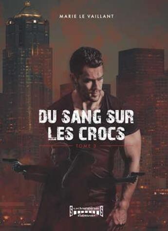 Couverture du livre « Du sang sur les crocs Tome 3 » de Marie Le Vaillant aux éditions Sudarenes