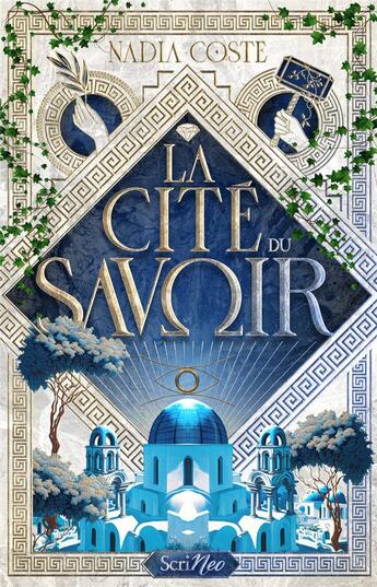 Couverture du livre « La cité du savoir » de Nadia Coste aux éditions Scrineo