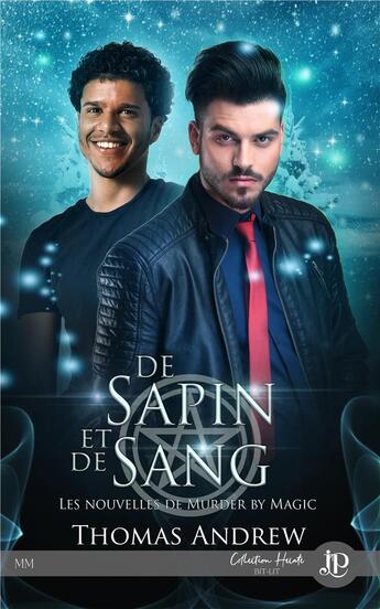 Couverture du livre « Murder by magic t.2 : de sapin et de sang » de Thomas Andrew aux éditions Juno Publishing