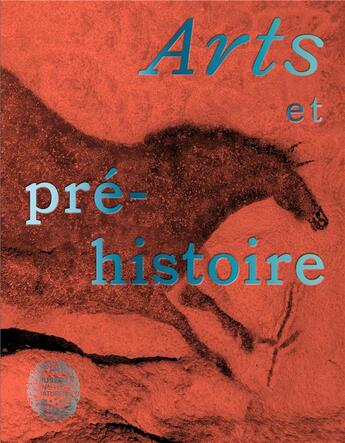 Couverture du livre « Arts et préhistoire » de Patrick Paillet et Eric Robert aux éditions Mnhn Grand Public