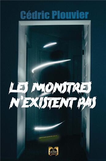 Couverture du livre « Les monstres n'existent pas » de Cedric Plouvier aux éditions La Grande Vague