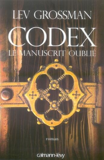 Couverture du livre « Codex, le manuscrit oublié » de Grossman-L aux éditions Calmann-levy