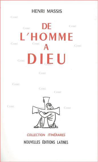 Couverture du livre « De l'homme à Dieu » de Henri Massis aux éditions Nel