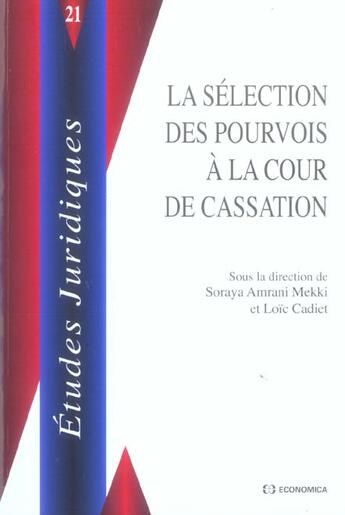 Couverture du livre « La Selection Des Pourvois A La Cour De Cassation » de Soraya Amrani-Mekki aux éditions Economica