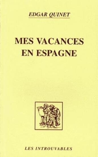 Couverture du livre « Mes vacances en Espagne » de Edgar Quinet aux éditions L'harmattan