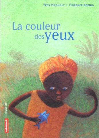 Couverture du livre « La couleur des yeux - illustrations, couleur » de Koenig/Pinguilly aux éditions Autrement