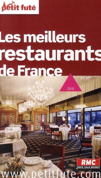 Couverture du livre « Les meilleurs restaurants de France (édition 2010) » de  aux éditions Le Petit Fute