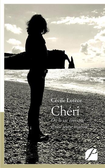 Couverture du livre « Cheri - ou la vie erotique d'une jeune ingenue » de Lutece Cecile aux éditions Du Pantheon