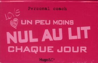 Couverture du livre « Un peu moins nul au lit chaque jour » de  aux éditions Hugo Image