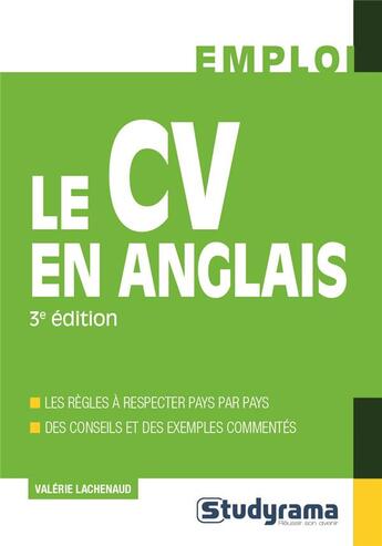 Couverture du livre « Le CV en anglais ; les règles à respecter pays par pays ; des conseils et des exemples commentés (3e édition) » de Valerie Lachenaud aux éditions Studyrama