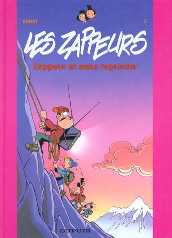 Couverture du livre « Les zappeurs Tome 3 ; zappeurs et sans reproche » de Ernst aux éditions Dupuis