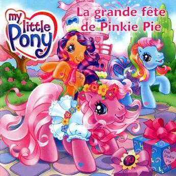 Couverture du livre « Gde fete pinkie pie litt pony - vol10 » de Valerie Videau aux éditions Hemma