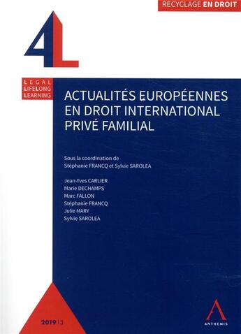 Couverture du livre « Actualités européennes en droit international privé familial » de Sylvie Sarolea et Stephanie Francq aux éditions Anthemis