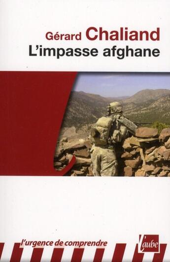 Couverture du livre « Afghanistan, l'Occident dans l'impasse » de Gerard Chaliand aux éditions Editions De L'aube