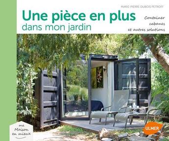 Couverture du livre « Une pièce en plus dans le jardin » de Marie-Pierre Dubois-Petroff aux éditions Eugen Ulmer