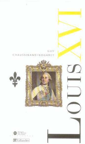 Couverture du livre « Louis xvi » de Chaussinand-Nogaret aux éditions Tallandier