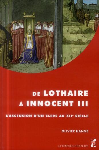 Couverture du livre « De Lothaire à Innocent III » de Olivier Hanne aux éditions Pu De Provence