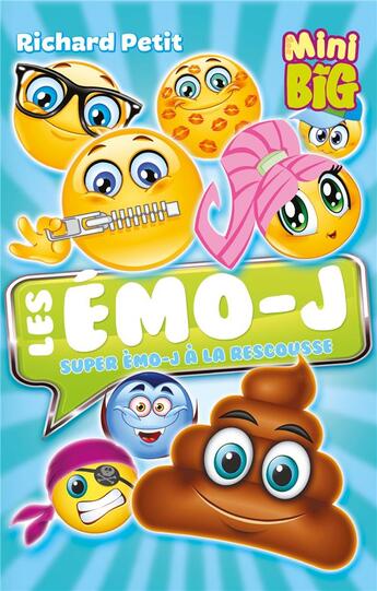 Couverture du livre « Les émo-J Tome 3 : super émo-J à la rescousse » de Richard Petit et Danielle Tremblay aux éditions Kennes Editions