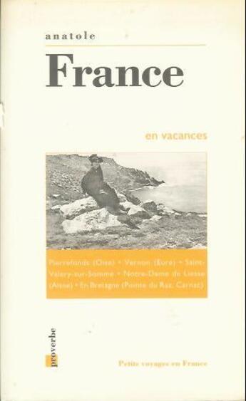 Couverture du livre « En vacances » de Anatole France aux éditions Proverbe