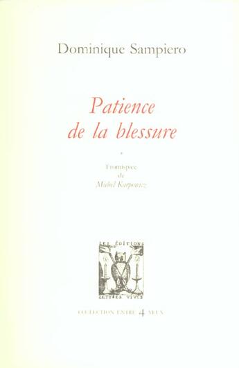 Couverture du livre « Patience de la blessure » de Dominique Sampiero aux éditions Lettres Vives