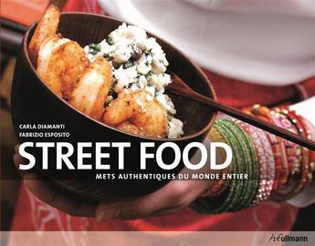 Couverture du livre « Streetfood ; se régaler sur le pouce » de  aux éditions Ullmann