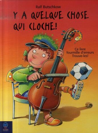 Couverture du livre « Y a quelque chose qui cloche ! ce livre fourmille d'erreurs, trouve-les ! » de Ralf Butschkow aux éditions Mineditions