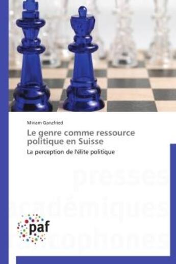 Couverture du livre « Le genre comme ressource politique en Suisse » de Miriam Ganzfried aux éditions Presses Academiques Francophones