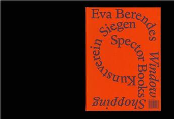 Couverture du livre « Eva berendes window shopping /anglais/allemand » de  aux éditions Spector Books