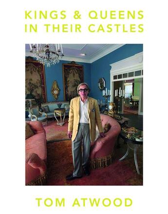 Couverture du livre « Tom atwood kings & queens in their castles » de Tom Atwood aux éditions Damiani