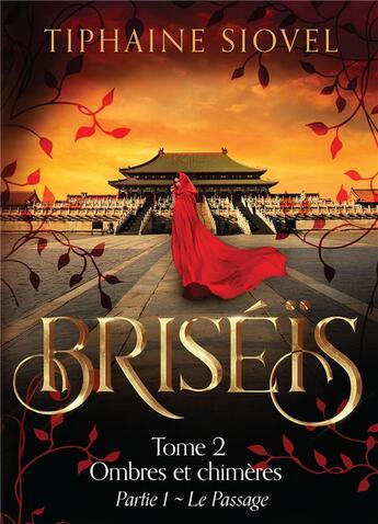 Couverture du livre « Briseis, tome 2 : ombres et chimeres » de Tiphaine Siovel aux éditions Bookelis