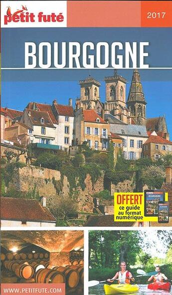 Couverture du livre « GUIDE PETIT FUTE ; REGION ; Bourgogne (édition 2017) » de  aux éditions Le Petit Fute