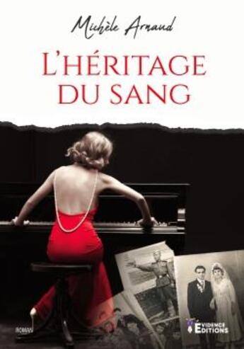 Couverture du livre « L'héritage du sang » de Michele Arnaud aux éditions Evidence Editions