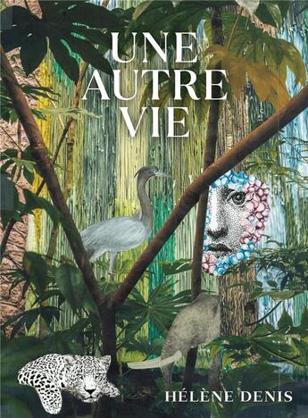 Couverture du livre « Une autre vie » de Hélène Denis aux éditions Librinova