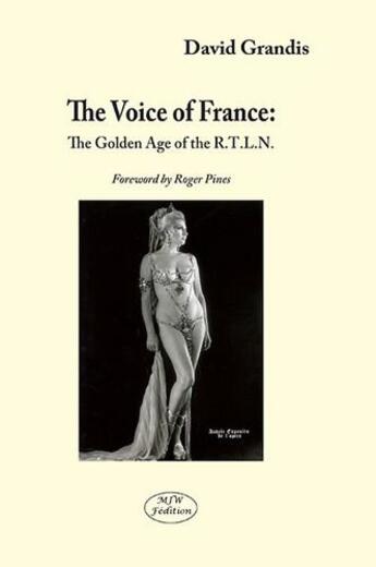 Couverture du livre « The voice of France : the golden age of the R.T.L.N. » de David Grandis aux éditions Mjw