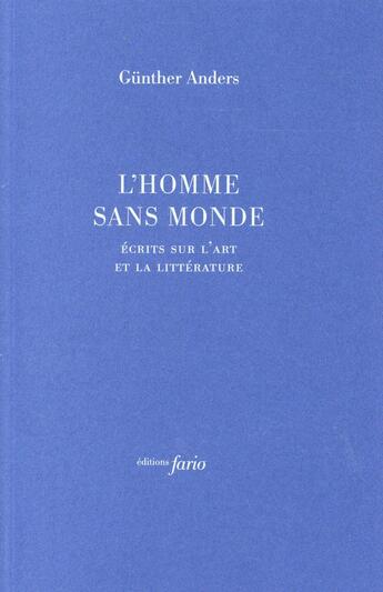 Couverture du livre « L'homme sans monde » de Günther Anders aux éditions Fario