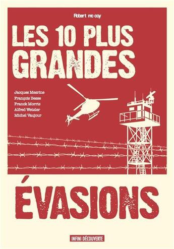 Couverture du livre « Les 10 plus grandes évasions » de Robert Mccoy aux éditions Infini Challenges