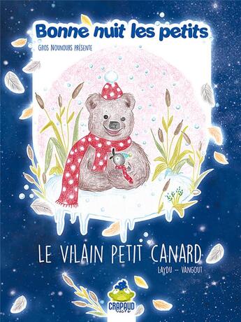 Couverture du livre « Le vilain petit canard - bonne nuit les petits » de Laydu/Vangout aux éditions Crapaud Sucre