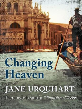 Couverture du livre « Changing Heaven » de Jane Urquhart aux éditions Quercus Publishing Digital