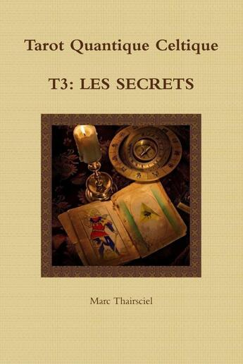 Couverture du livre « Tqc, t3: les secrets » de Thairsciel Marc aux éditions Lulu