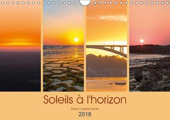 Couverture du livre « Soleils a l horizon calendrier mural 2018 din a4 horizontal - du soleil des soleils et encor » de C. Neves P aux éditions Calvendo