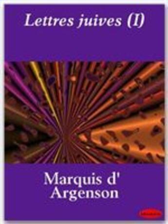 Couverture du livre « Lettres juives t.1 » de Rene-Louis D' Argenson aux éditions Ebookslib